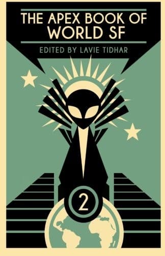 Tapa de The Apex Book of World SF: Volume 2 (Apex World of Speculative Fiction)