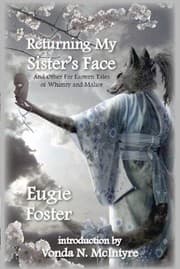 Tapa de Returning My Sister's Face and Other Far Eastern Tales of Whimsy and Malice