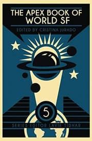 Tapa de The Apex Book of World SF: Volume 5 (Apex World of Speculative Fiction)
