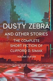 Tapa de Dusty Zebra: And Other Stories (The Complete Short Fiction of Clifford D. Simak Book 11)
