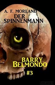 Tapa de Der Spinnenmann: Barry Belmondo #3 (German Edition)