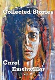 Tapa de The Collected Stories of Carol Emshwiller: Vol. 2