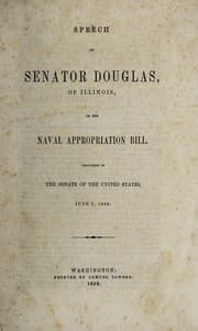 Tapa de Speech of Senator Douglas, of Illinois, on the Naval Appropriation Bill. Delivered in the senate of the United States, June 7, 1858