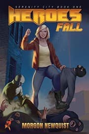 Tapa de Heroes Fall: A Heroes Unleashed Novel (Serenity City)