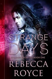 Tapa de Strange Days: A Paranormal Romance (Shadow Promised Book 1)