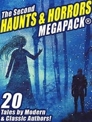Tapa de The Second Haunts & Horrors MEGAPACK®: 20 Tales by Modern and Classic Authors