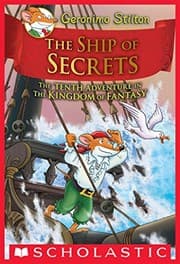 Tapa de The Ship of Secrets (Geronimo Stilton and the Kingdom of Fantasy #10)