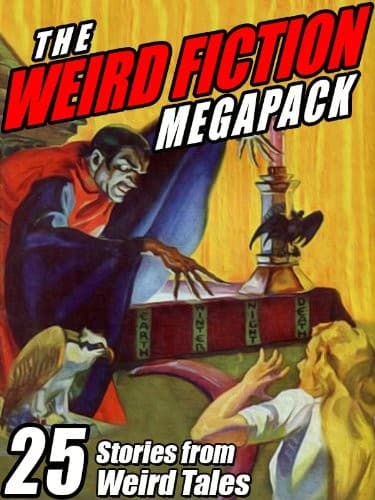 Tapa de The Weird Fiction MEGAPACK ®: 25 Stories from Weird Tales