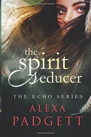 Tapa de The Spirit Seducer (The Echo Series) (Volume 1)