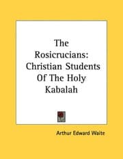 Tapa de The Rosicrucians: Christian Students of the Holy Kabalah