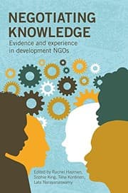 Tapa de Negotiating Knowledge: Evidence and Experience in Development NGOs