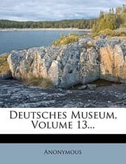 Tapa de Deutsches Museum, Volume 13... (German Edition)