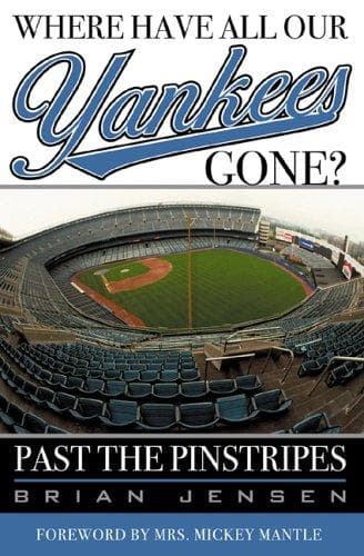 Tapa de Where Have All Our Yankees Gone?