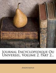 Tapa de Journal Encyclopedique Ou Universel, Volume 2, Part 2... (French Edition)
