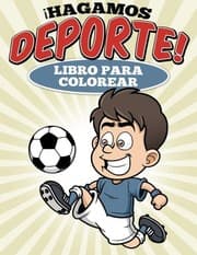 Tapa de Libro para colorear  Hagamos deporte! (Spanish Edition)