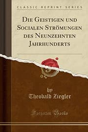 Tapa de Die Geistigen und Socialen Strömungen des Neunzehnten Jahrhunderts (Classic Reprint) (German Edition)