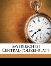 Tapa de Bayer[isches] Central-polizei-blatt (German Edition)