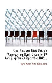 Tapa de Cinq Mois aux États-Unis de l'Amérique du Nord, Depuis le 29 Avril jusqu'au 23 Septembre 1835