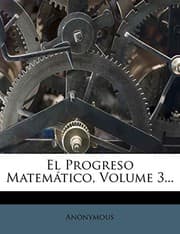 Tapa de El Progreso Matemático, Volume 3... (Spanish Edition)