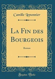 Tapa de La Fin des Bourgeois: Roman (Classic Reprint) (French Edition)