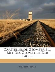 Tapa de Darstelleude Geometrie ...: Mit Des Geometrie Der Lage... (German Edition)