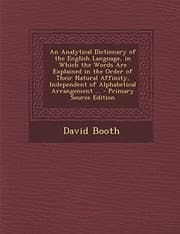 Tapa de An  Analytical Dictionary of the English Language, in Which the Words Are Explained in the Order of Their Natural Affinity, Independent of Alphabetica