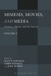 Tapa de Mimesis, Movies, and Media: Violence, Desire, and the Sacred, Volume 3