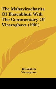 Tapa de The Mahaviracharita Of Bhavabhuti With The Commentary Of Viraraghava (1901) (Russian Edition)