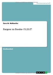 Tapa de Exegese zu Exodus 15,22-27 (German Edition)