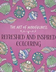 Tapa de The Art of Mindfulness: Refreshed and Inspired Colouring