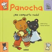Tapa de Panocha. No comparte nada! (Las historias de Panocha/ Panocha's Stories) (Spanish Edition)