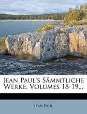 Tapa de Jean Paul's Sammtliche Werke, Volumes 18-19... (German Edition)