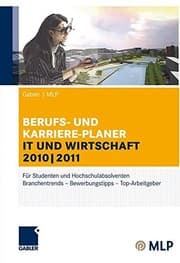 Tapa de Gabler | MLP Berufs- und Karriere-Planer IT und Wirtschaft 2010 | 2011: Für Studenten und Hochschulabsolventen (German Edition)
