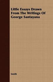 Tapa de Little Essays Drawn From The Writings Of George Santayana