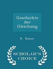 Tapa de Geschichte der Gleichung - Scholar's Choice Edition