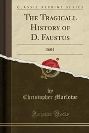 Tapa de The Tragicall History of D. Faustus: 1604 (Classic Reprint)