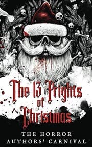 Tapa de The 13 Frights of Christmas: The Horror Authors' Carnival