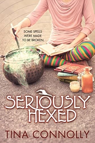 Tapa de Seriously Hexed (Seriously Wicked Book 3)