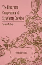 Tapa de The Illustrated Compendium of Strawberry Growing - Four Volumes in One