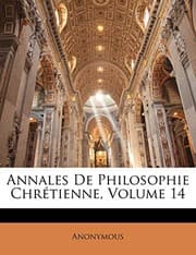 Tapa de Annales De Philosophie Chrétienne, Volume 14 (French Edition)