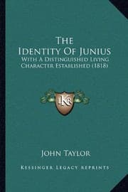 Tapa de The Identity Of Junius: With A Distinguished Living Character Established (1818)