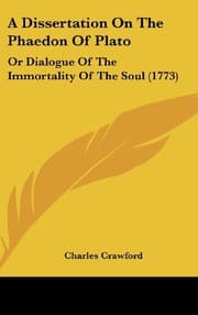 Tapa de A Dissertation On The Phaedon Of Plato: Or Dialogue Of The Immortality Of The Soul (1773)