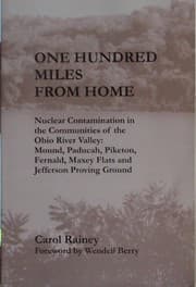 Tapa de One Hundred Miles From Home: Nuclear Contamination in the Communities of the Ohio River Valley: Moun