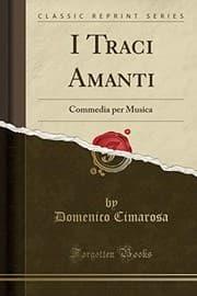 Tapa de I Traci Amanti: Commedia Per Musica (Classic Reprint) (Italian Edition)