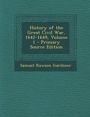 Tapa de History of the Great Civil War, 1642-1649, Volume 1