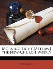 Tapa de Morning Light [Afterw.] the New-Church Weekly
