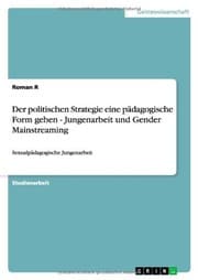 Tapa de Der politischen Strategie eine pädagogische Form geben - Jungenarbeit und Gender Mainstreaming (German Edition)