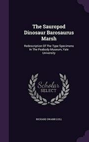 Tapa de The Sauropod Dinosaur Barosaurus Marsh: Redescription Of The Type Specimens In The Peabody Museum, Yale University