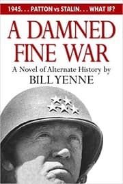 Tapa de A Damned Fine War: A Novel of Alternate History