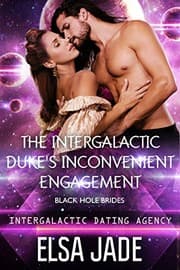 Tapa de The Intergalactic Duke's Inconvenient Engagement: Black Hole Brides #1 (Intergalactic Dating Agency): Black Hole Brides #1 (Intergalactic Dating Agency) (Big Sky Alien Mail Order Brides Book 5)